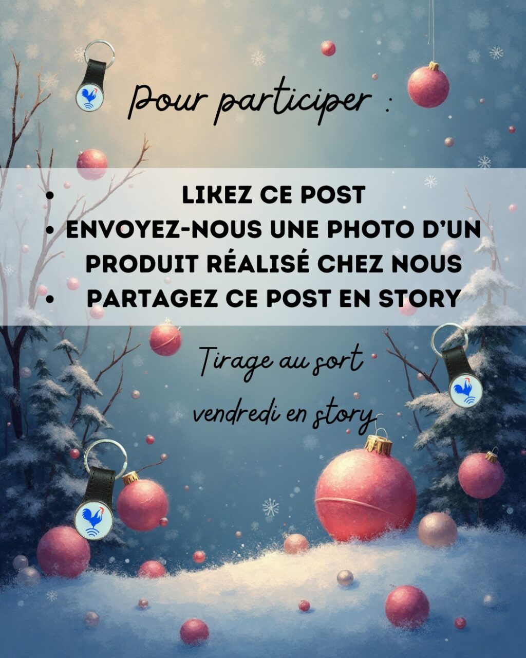 CONCOURS DE NOËL – O PUISSANCE 4 ✨🎄

Pour vous remercier de votre confiance tout au long de l’année,
nous lançons un concours spécial clients 🎁

🎉 À gagner : 1 porte-clé NFC
👉 3 gagnants seront tirés au sort !

Pour participer :
❤️ Likez ce post
📸 Envoyez-nous en message privé une photo d’un produit réalisé chez nous :
• enseigne
• vitrine
• marquage véhicule
• flyers, cartes de visite…
📲 Partagez ce post en story

📅 Tirage au sort : vendredi 19 décembre
📢 Résultats annoncés en story

Merci pour votre fidélité ❤️